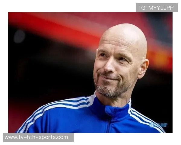 滕哈赫拒绝重返阿贾克斯因缺乏成功合作基础的深层原因分析