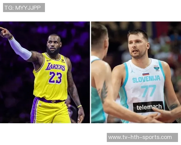 詹姆斯称赞东契奇进步明显湖人全力支持他展现领袖风范 詹姆斯称赞东契奇进步明显湖人全力支持他展现领袖风范